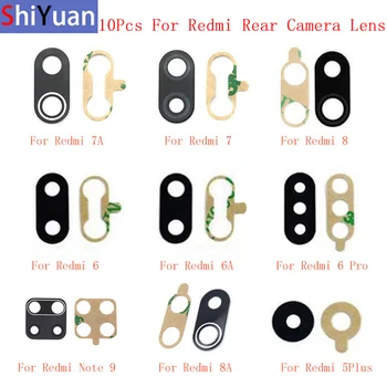 10 шт. Заднее стекло объектива камеры Заднего вида для Xiaomi Redmi Note 9 8 8A 7 7A 6 6A 6Pro 5Plus 5 Запасных Частей